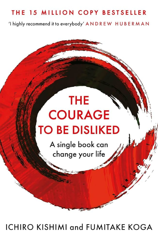 Cover Image of The Courage to be disliked by Ichiro Kishmi